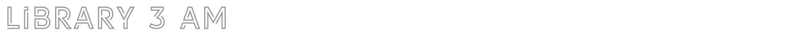 Library 3 AM font preview